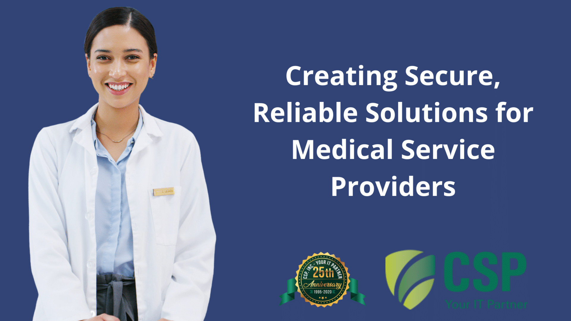Creating Secure, Reliable Solutions for Medical Service Providers