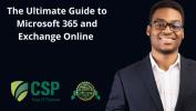 The Ultimate Guide to Microsoft 365 and Exchange Online 