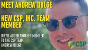 Meet Andrew Dolge <br />New CSP, Inc. Team Member